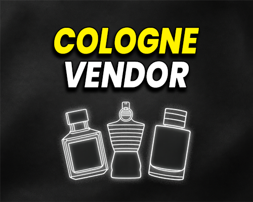 All Cologne Vendor (lv, crd, d!0r, prdda, bacartt, etc)